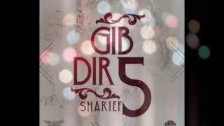 SHARIEF - Früher ( EP -  ''Gib dir 5'') [Offizielles Audio]