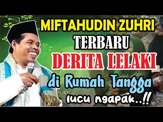 TERBARU K.H MIFTAHUDIN ZUHRI DERITA LELAKI DI RUMAH TANGGA  LUCU NGAPAK BANJARNEGARA,29 OKTOBER 2023 class=