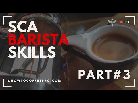 Part-3 SCA Barista Skills [v. 2022-2024] - Coffee Freshness & Roasting for Espresso