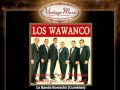 Los Wawanco -- La Banda Borracha (Cumbión)