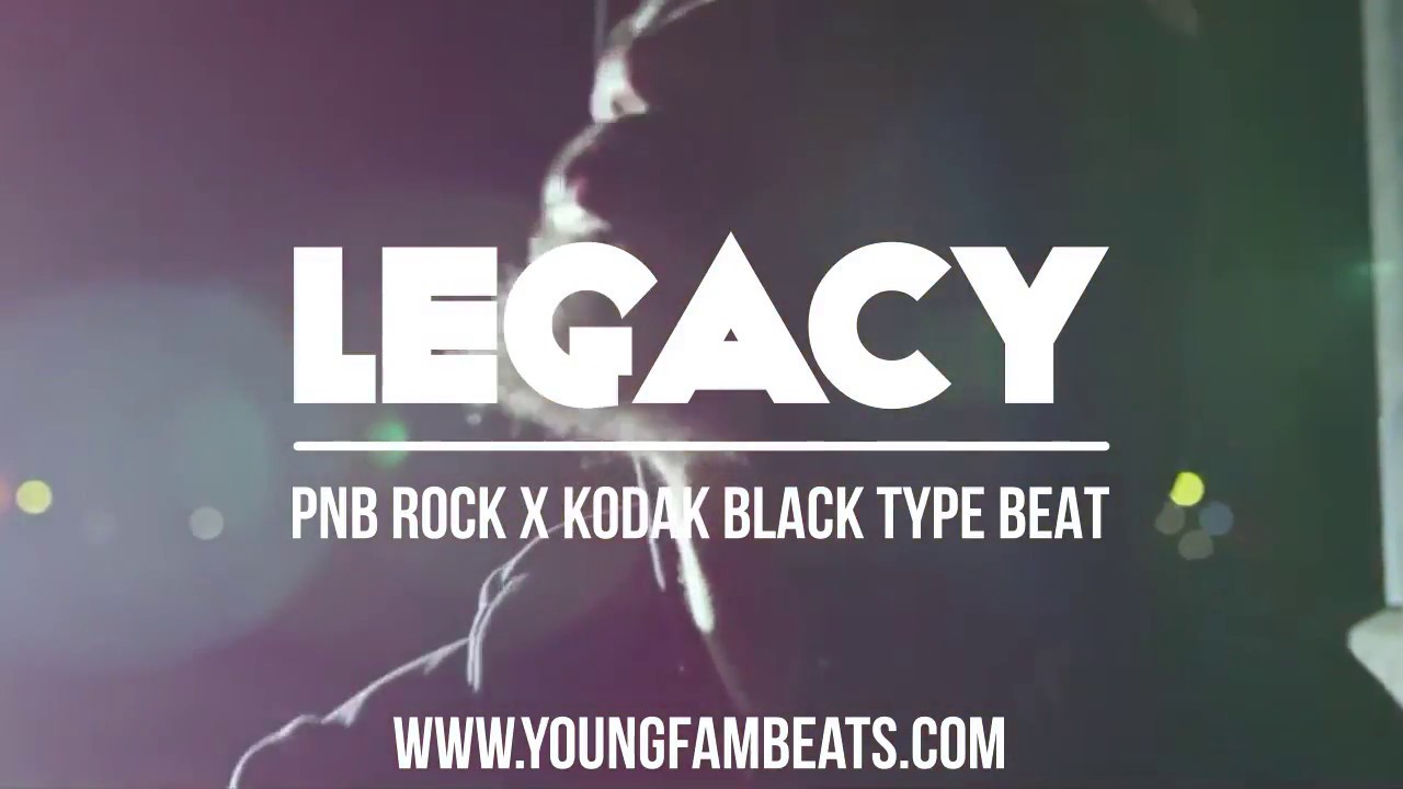 [FREE] PnB Rock x Kodak Black Type Beat - "Legacy" | Free Type Beat | Rap/Trap Instrumental 2018