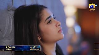 Ishq Mein Tere Sadqay Episode 20 Promo | Tonight at 9:00 PM  only on Har Pal Geo