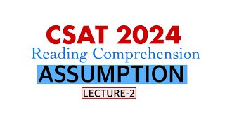 Guaranteed 55+ Marks in *CSAT Comprehension* ASSUMPTION || Lecture-2