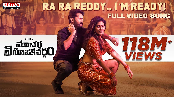 Ra Ra Reddy I’m Ready Video Song (Telugu) | Macherla Niyojakavargam |Nithiin, Anjali | Telugu songs