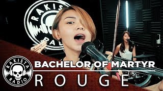 Bachelor of Martyr Major in Pain by Rouge | Rakista Live EP147 chords