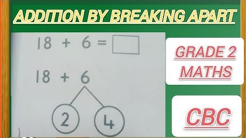 Addition by Breaking apart Grade 2 CBC