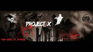 SubZero_FT_Thenke (Project-X)