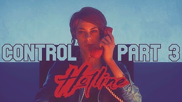 Control | Hotline, Part 3.
