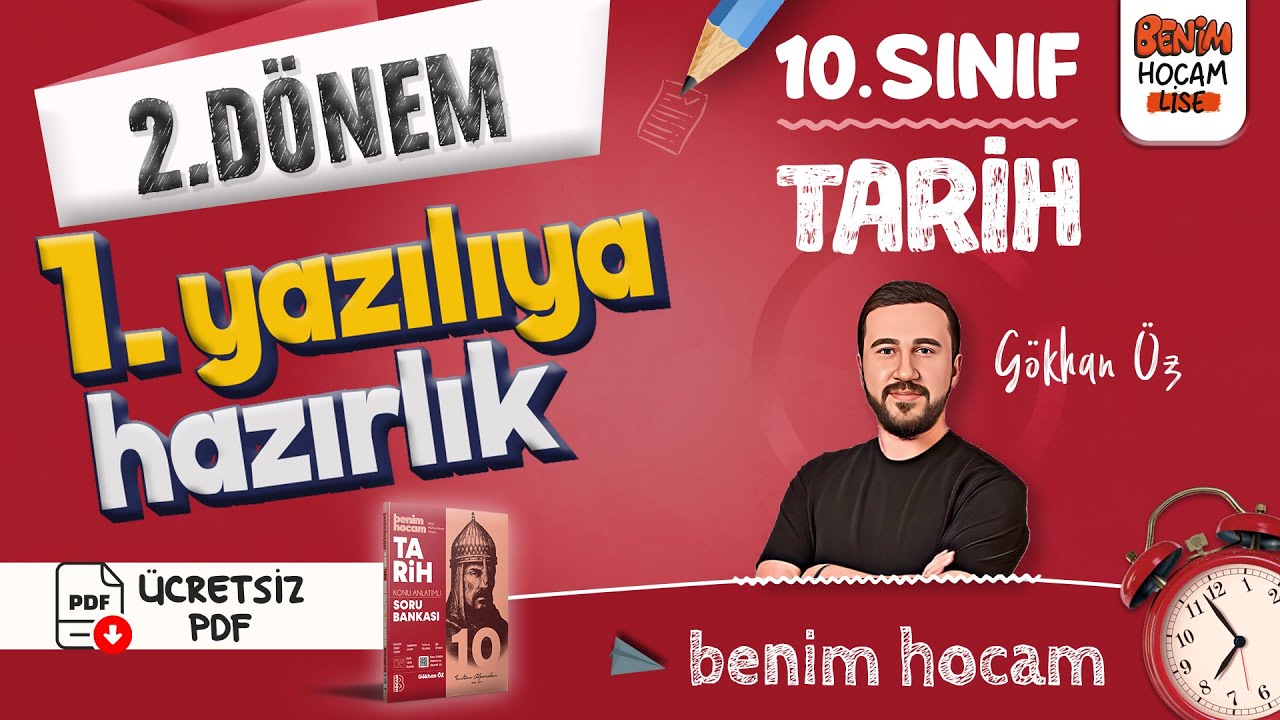 10.Sınıf - Tarih - 2.Dönem - 1.Yazılıya Hazırlık - Gökhan ÖZ - 2025 (Ücretsiz PDF)