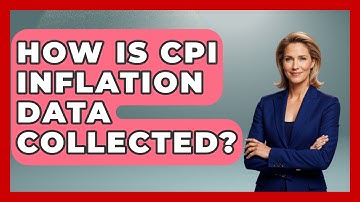 How Is CPI Inflation Data Collected? - Inflation Insight Channel
