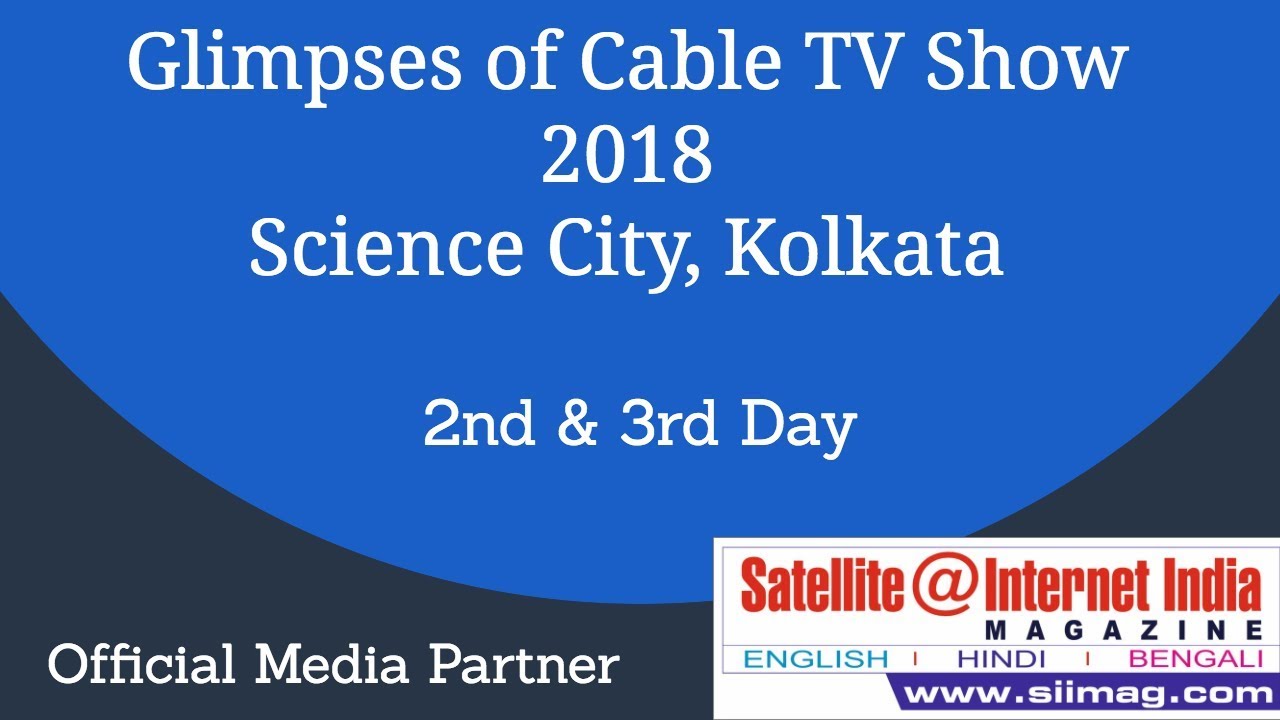 Glimpses of Cable TV Show 2018 - 2nd & 3rd Day Science City Kolkata cablevision