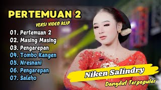 Niken Salindry - PERTEMUAN 2 - MASING MASING || DANGDUT TERPOPULER