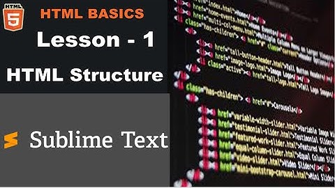 Html Basic structure in sublime text - Lesson 1