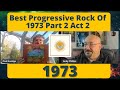 Progaxia progressive rock podcast 1973  part 2 act 2