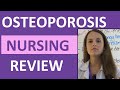 Osteoporosis Treatment, Symptoms, Pathophysiology Nursing Care NCLEX Lecture