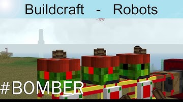 Buildcraft ROBOTS TUTORIALS - P9: BOMBER dropping TNT || BC ROBOTS ENGLISH
