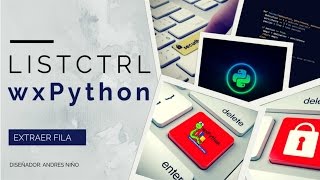 ListCtrl in wxPython -  Extract data (selected row)
