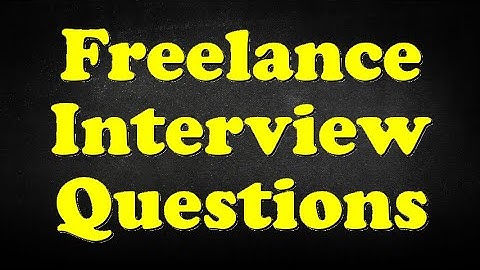 Freelance Interview Questions