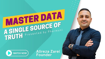 GMP Master Data Best Practice: One Single Source of Truth | Module 4 Video 2