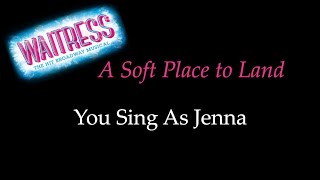 Waitress - A Soft Place To Land - Karaoke/Sing With Me: You Sing Jenna screenshot 2