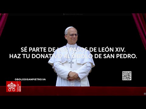 Apoya los pasos de León XIV, dona al Óbolo de San Pedro