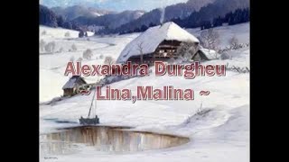Alexandra Durgheu - Lina,Malina (COLINDE DIN BIHOR)