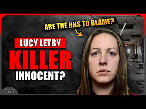 Could Lucy Letby Be Innocent?