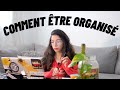 Comment tre organis mes conseils pour organiser votre vie