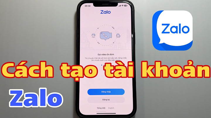 Hướng dẫn cách tạo tài khoản zalo năm 2024