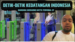 SYARAT MASUK INDONESIA DARI LUAR NEGERI 2025 bandara Soekarno Hatta Terminal 2 | vlog #162