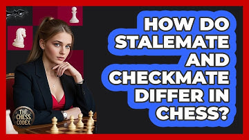 How Do Stalemate And Checkmate Differ In Chess?