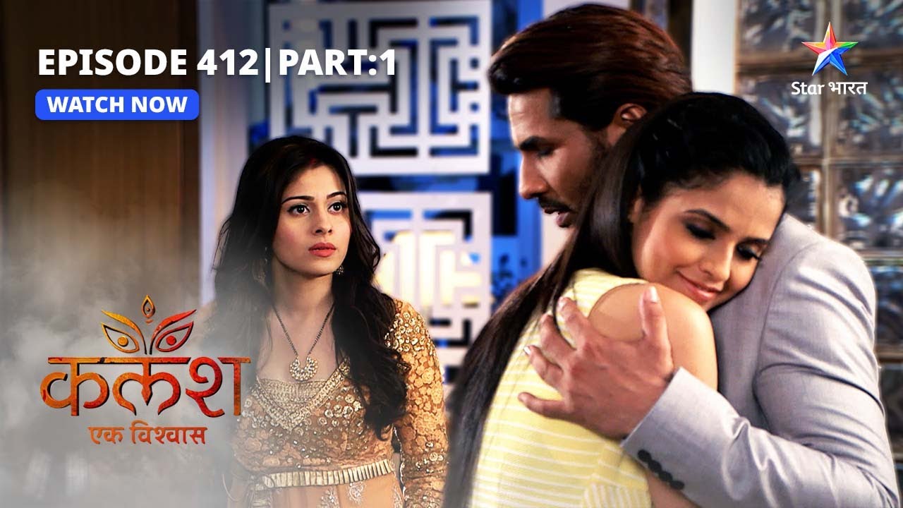 FULL EPISODE 412 Part 01  Kalash Ek Vishwaas  Badh gayi Devika ki galatfehmi    