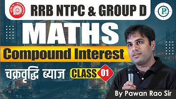 Compound Interest (C.I) L-1 By Pawan Rao Sir | RRB NTPC & Group D Maths | Basic to Advance Level