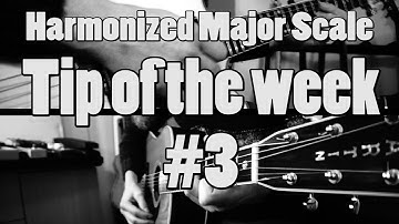 Tip Of The Week #3 | Learn the harmonized major Scale! | Chord Progressions | Guitar Lesson |