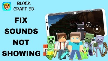 How To Fix And Solve Sounds Not Showing On Block Craft 3d App | Final Solution