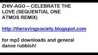 Zhi-Vago - Celebrate The Love (Sequential One Atmos Remix)