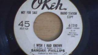 SANDRA PHILIPS - I WISH I HAD KNOWN