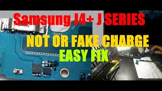 Samsung J4+ * J series /  NOT CHARGING / EASY SOLUTION