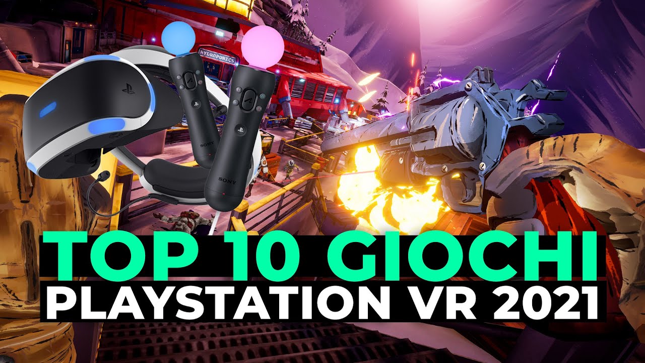 🔥 I MIGLIORI giochi per PSVR del 2021! 🔥 TOP 10 