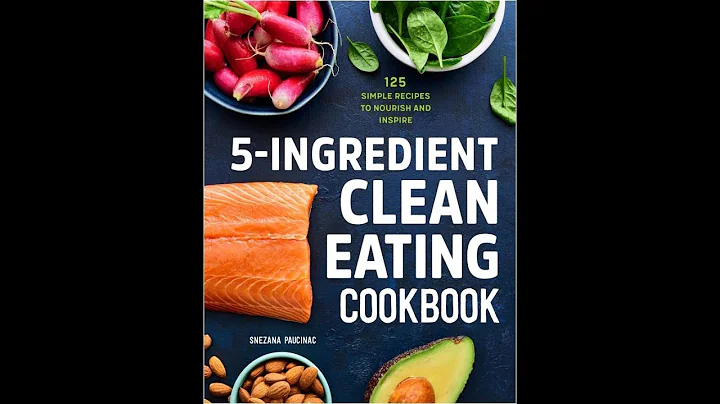 5 Ingredient Clean Eating Cookbook 125 Simple Recipes to Nourish and Inspire - DayDayNews