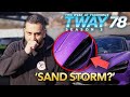 UK Sandstorm Was Great For Business! | TWAY ep78