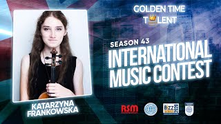 GOLDEN TIME TALENT | 43 Season | Katarzyna Frankowska | Stringed instruments