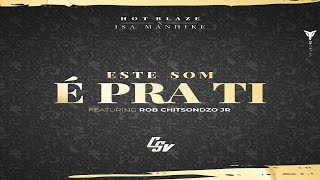 Download Lagu Hot Blaze Ft. Isa Manhike \u0026 Roberto Chitsondzo Jr  - Este Som é Pra Ti (Official Lyric Video) MP3 Download Lagu Hot Blaze Ft. Isa Manhike \u0026 Roberto Chitsondzo Jr  - Este Som é Pra Ti (Official Lyric Video) MP3