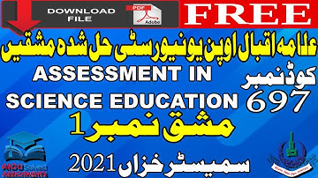 AIOU Solved Assignments | 697 | ASSESSMENT IN SCIENCE EDUCATION | 1 | MA/MSc/M.Ed | Autumn 2021