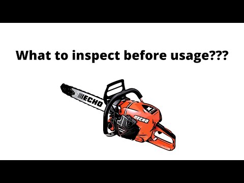 Inspection of your chainsaw before usage