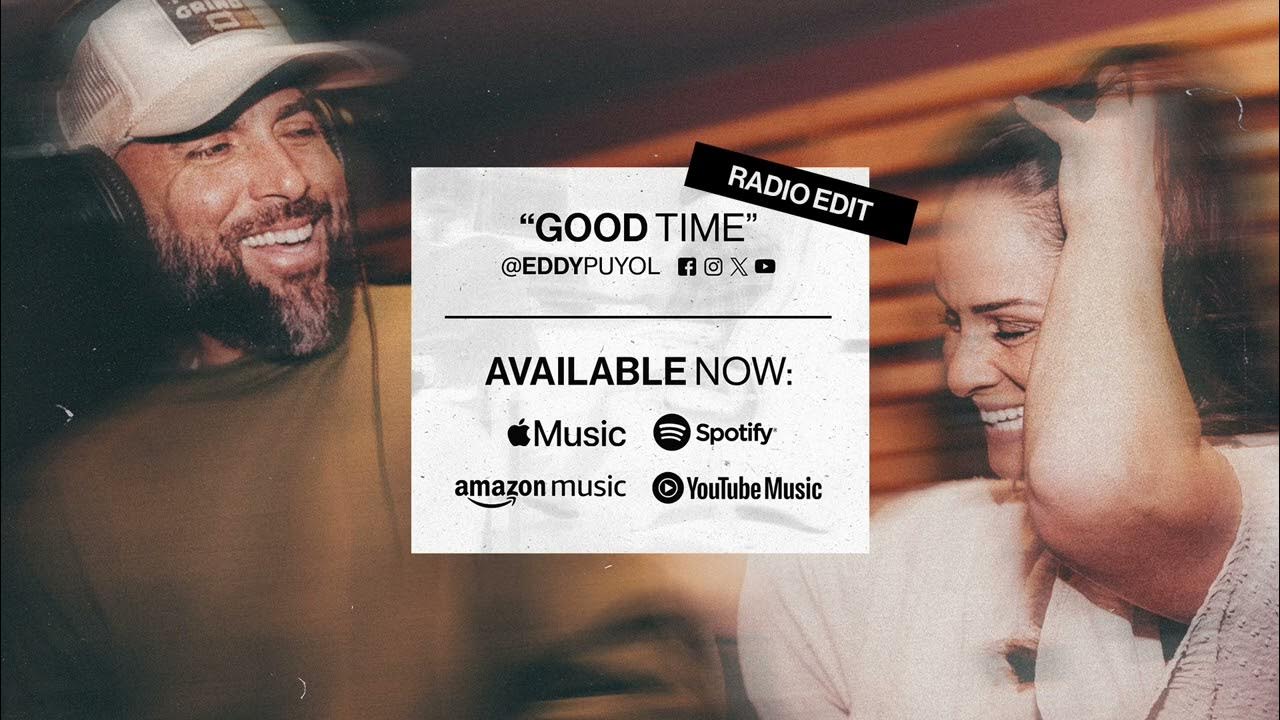 Eddy Puyol Good Time (Radio Edit) (Audio) YouTube