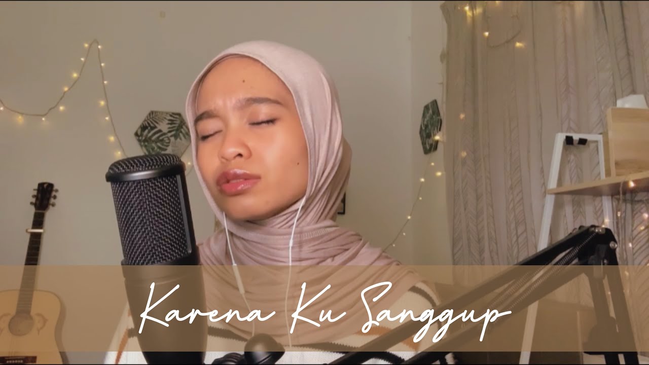 Karena Ku Sanggup - Agnes Monica (Cover by Wani Annuar)