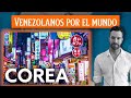 Venezolanos en Corea: “Es como vivir en el 2030”