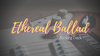 Miniatura de vídeo de "Soulful Ethereal Ballad Guitar Backing Track in A | JIBT #031"