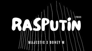 Majestic X Boney M - Rasputin (Extended Mix) - Lyric Video Resimi